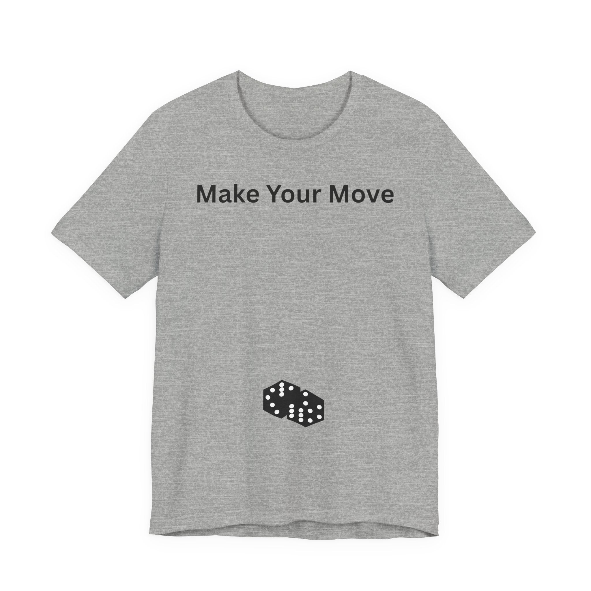 MAKE YOUR MOVE