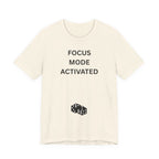 FOCUS MODE ACTIVATED