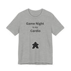 GAME NIGHT IS MY CARDIO