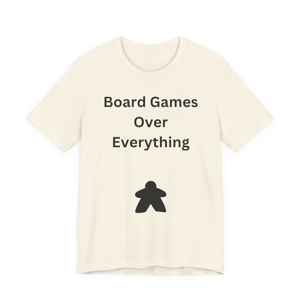 BOARD GAMES OVER EVERYTHING