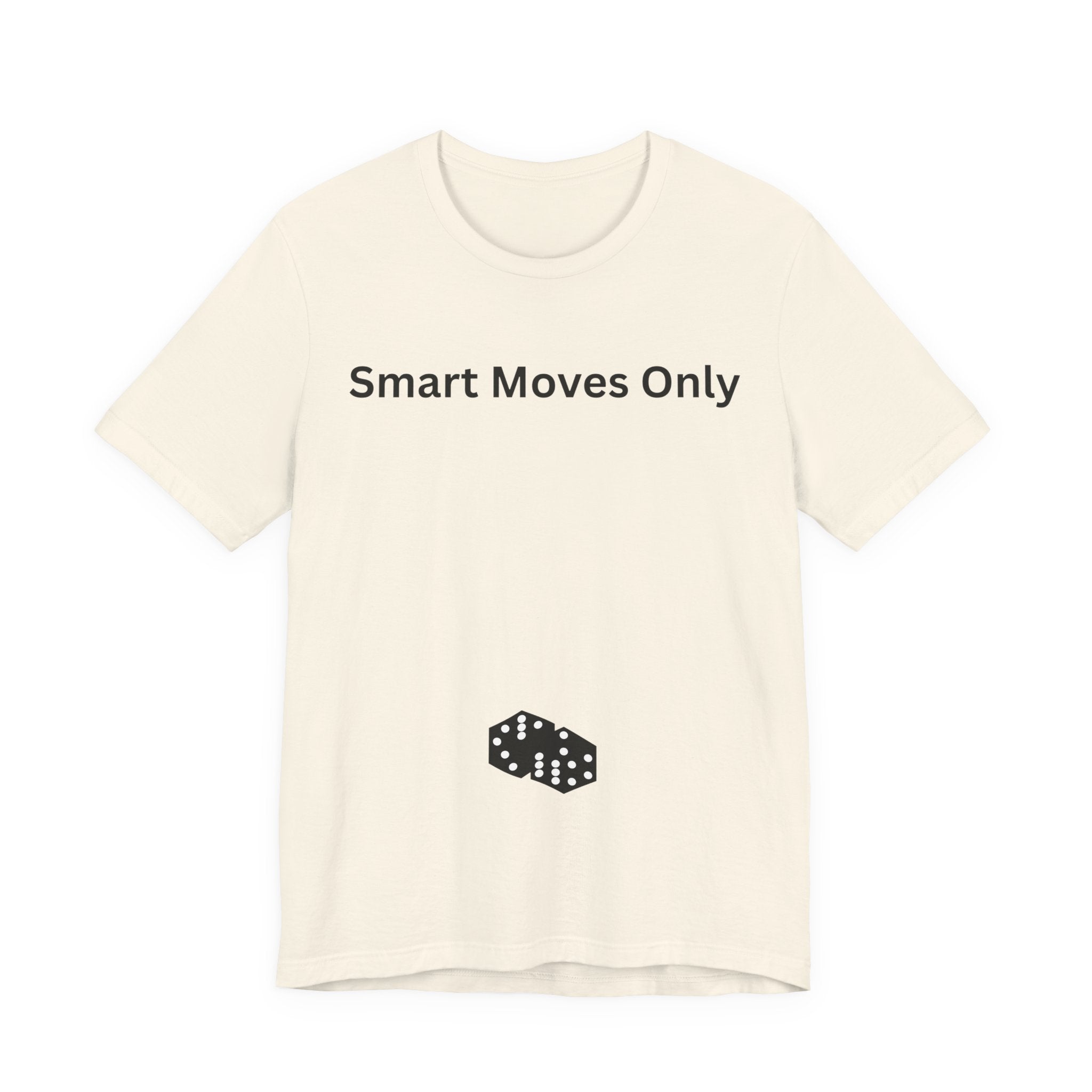 SMART MOVES ONLY