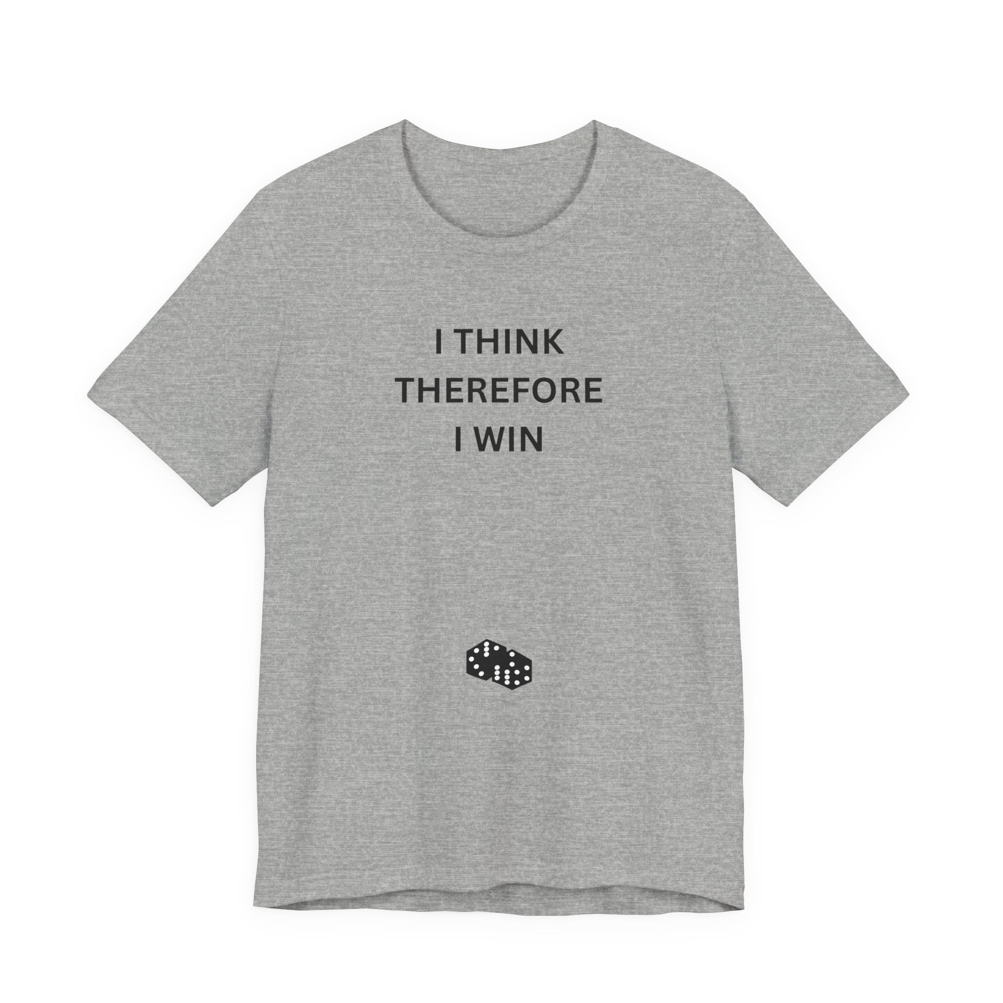 I THINK THEREFORE I WIN