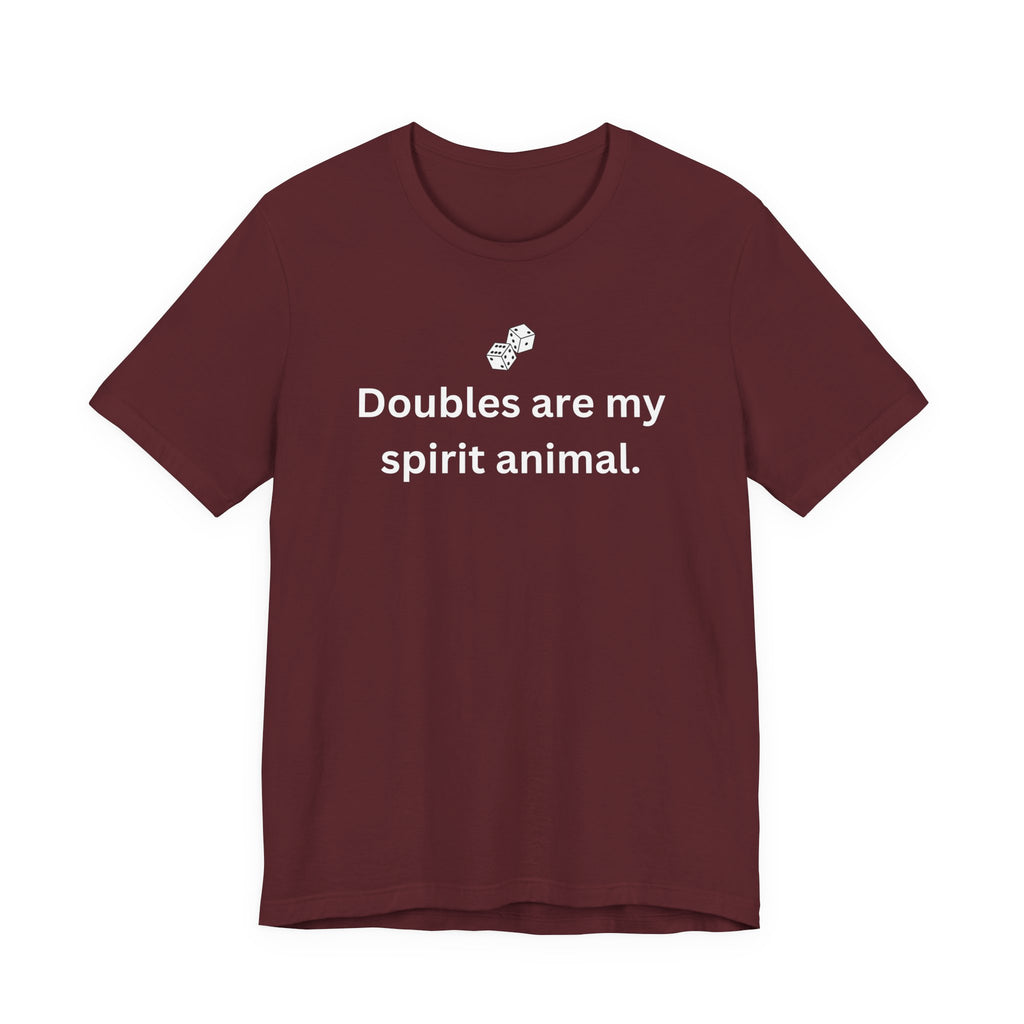 Doubles are my spirit animal.