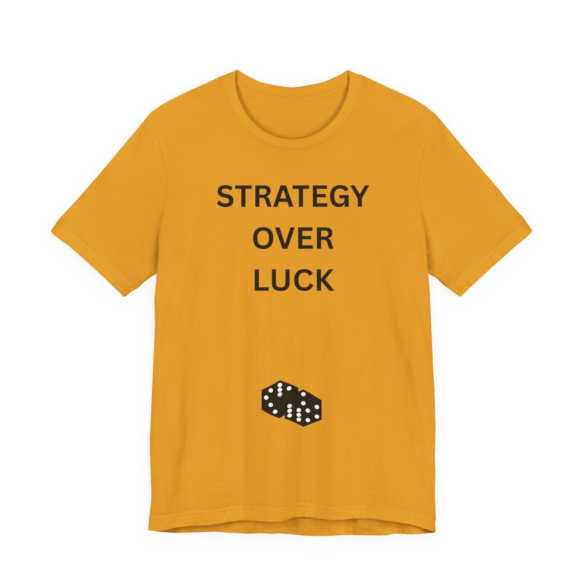 STRATEGY OVER LUCK