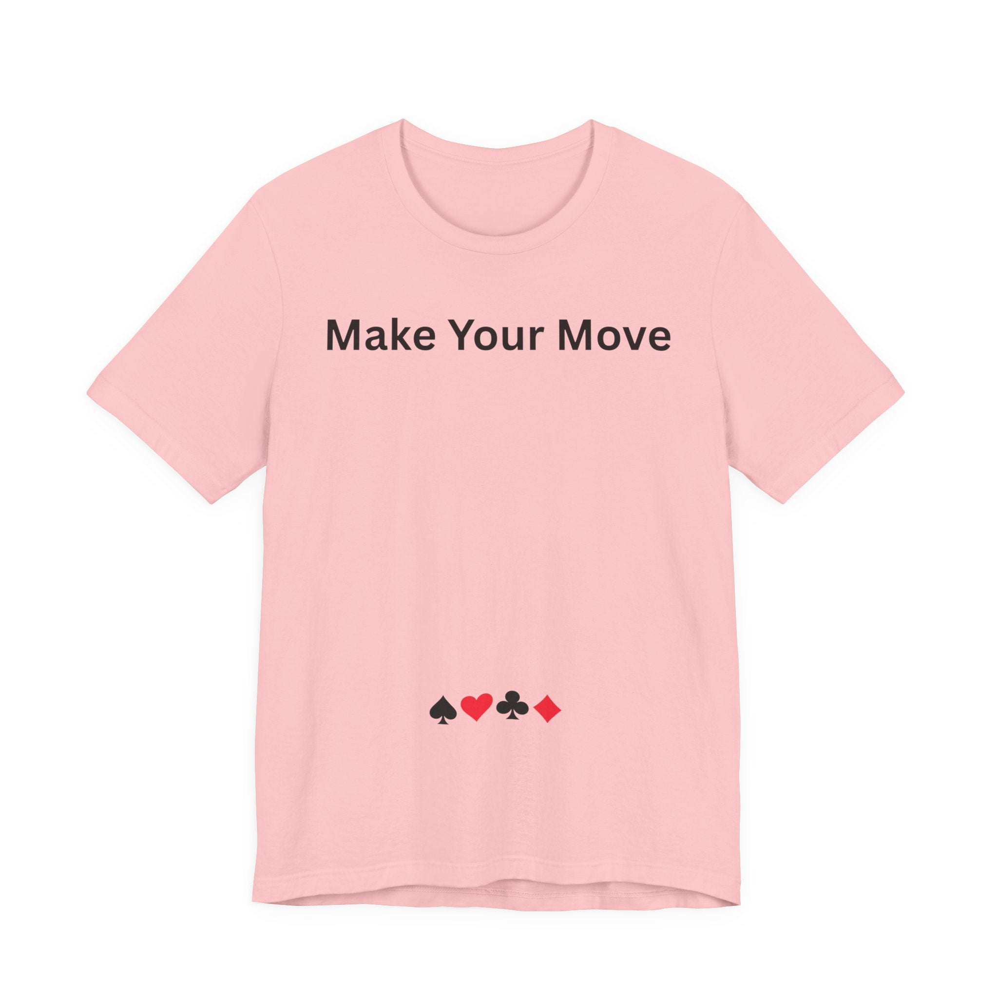 MAKE YOUR MOVE