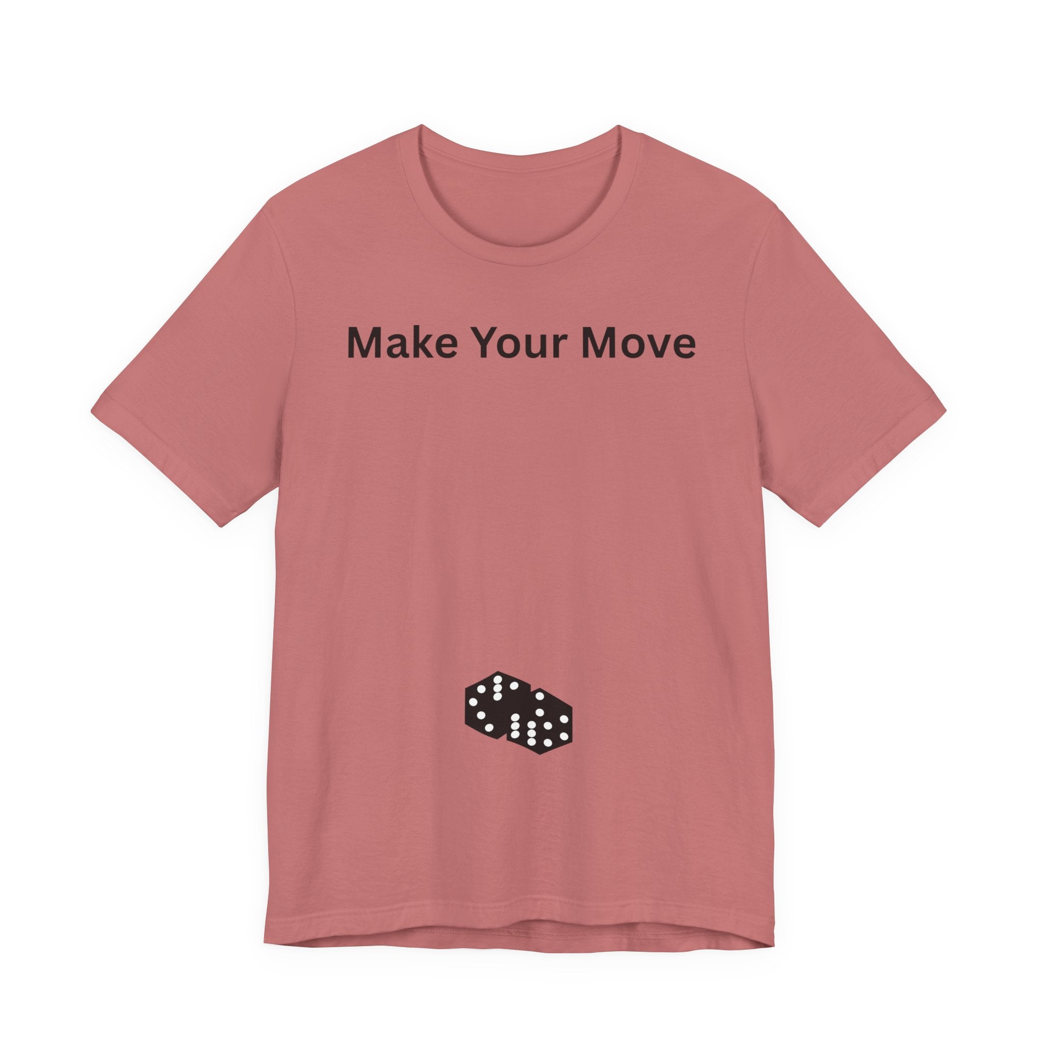 MAKE YOUR MOVE