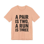 A Pair Is Two, A Run Is Three