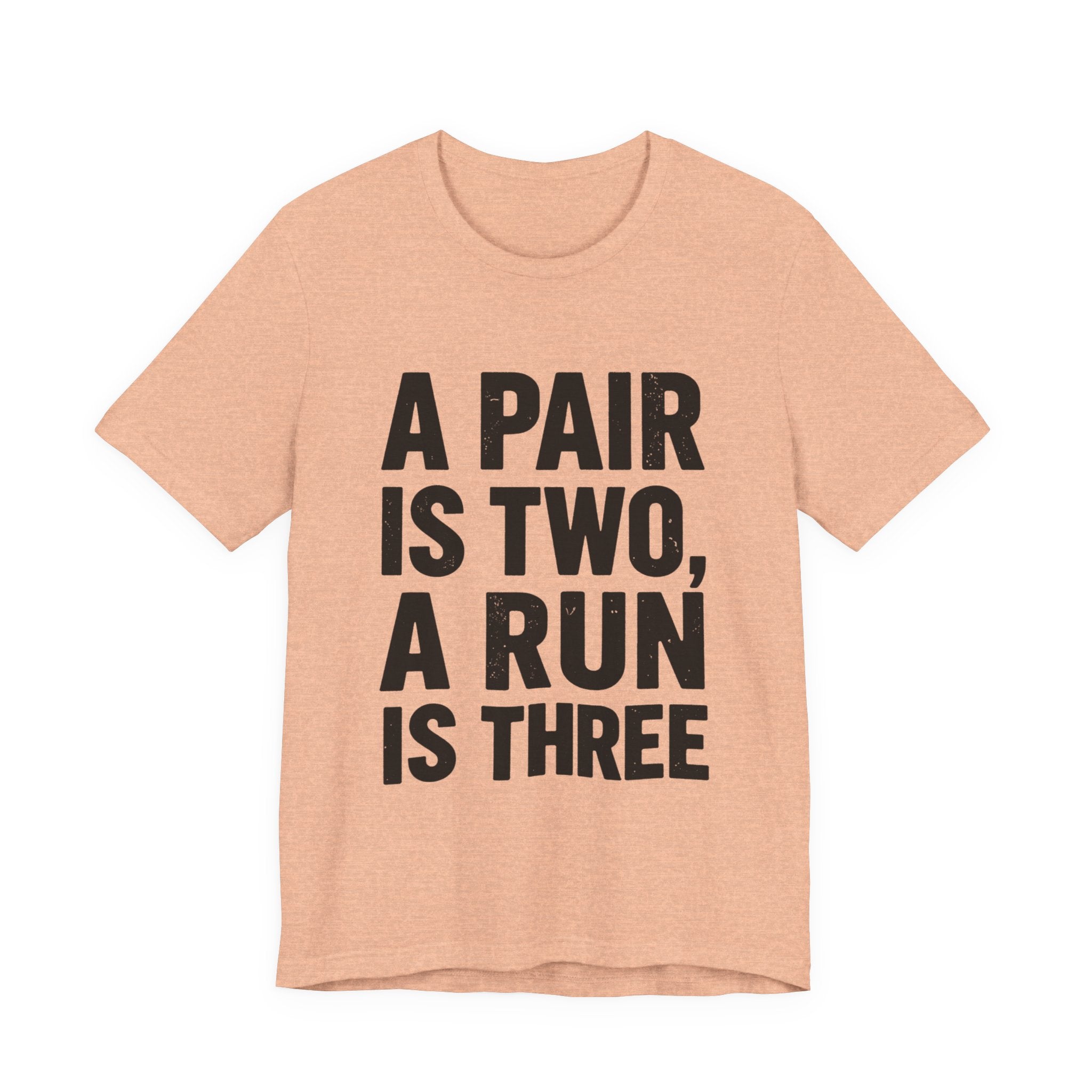 A Pair Is Two, A Run Is Three