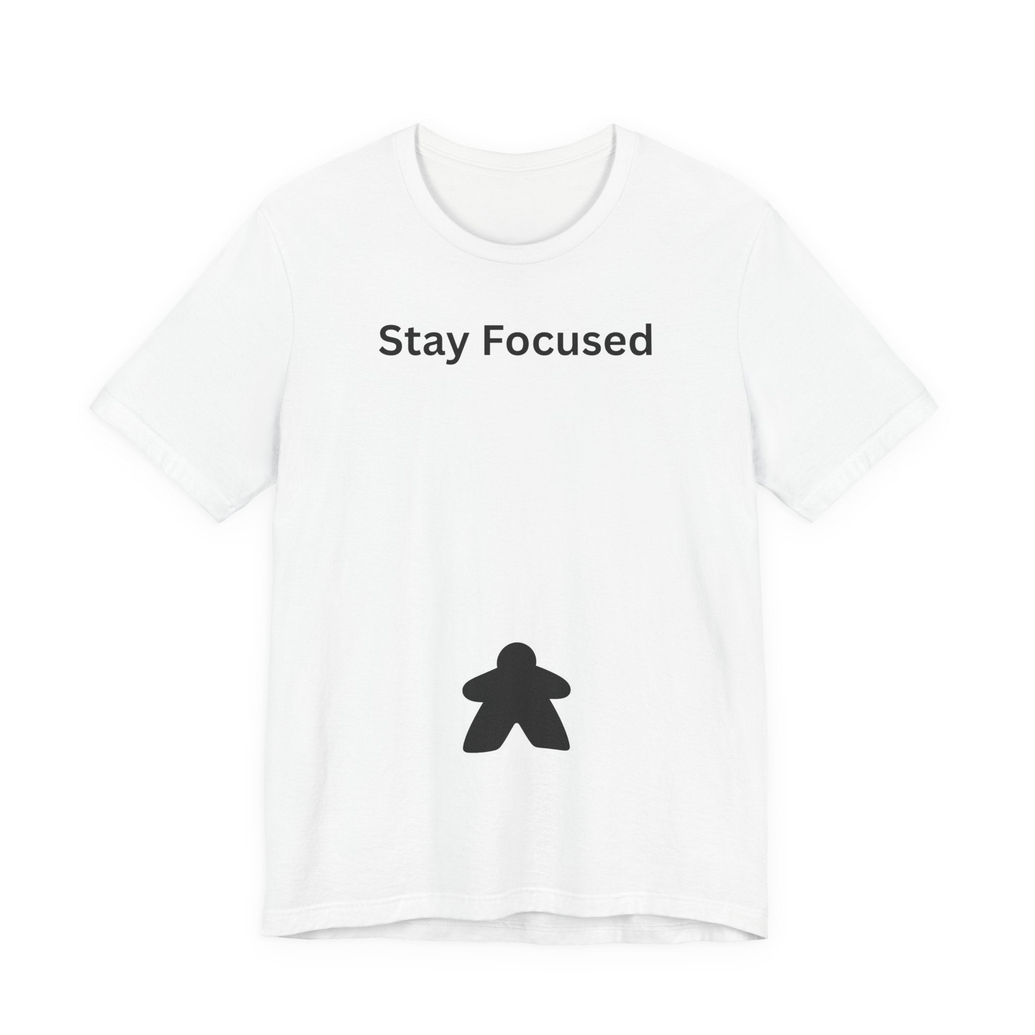 STAY FOCUSED