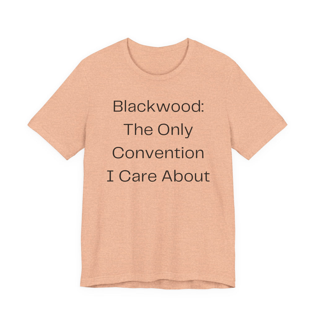 Blackwood: The Only Convention I Care About