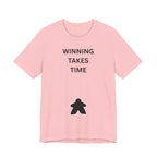 WINNING TAKES TIME
