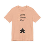I CAME I PLAYED I WON
