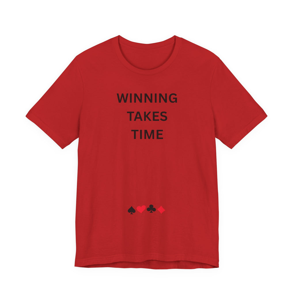 WINNING TAKES TIME