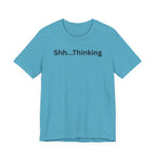 SHH THINKING