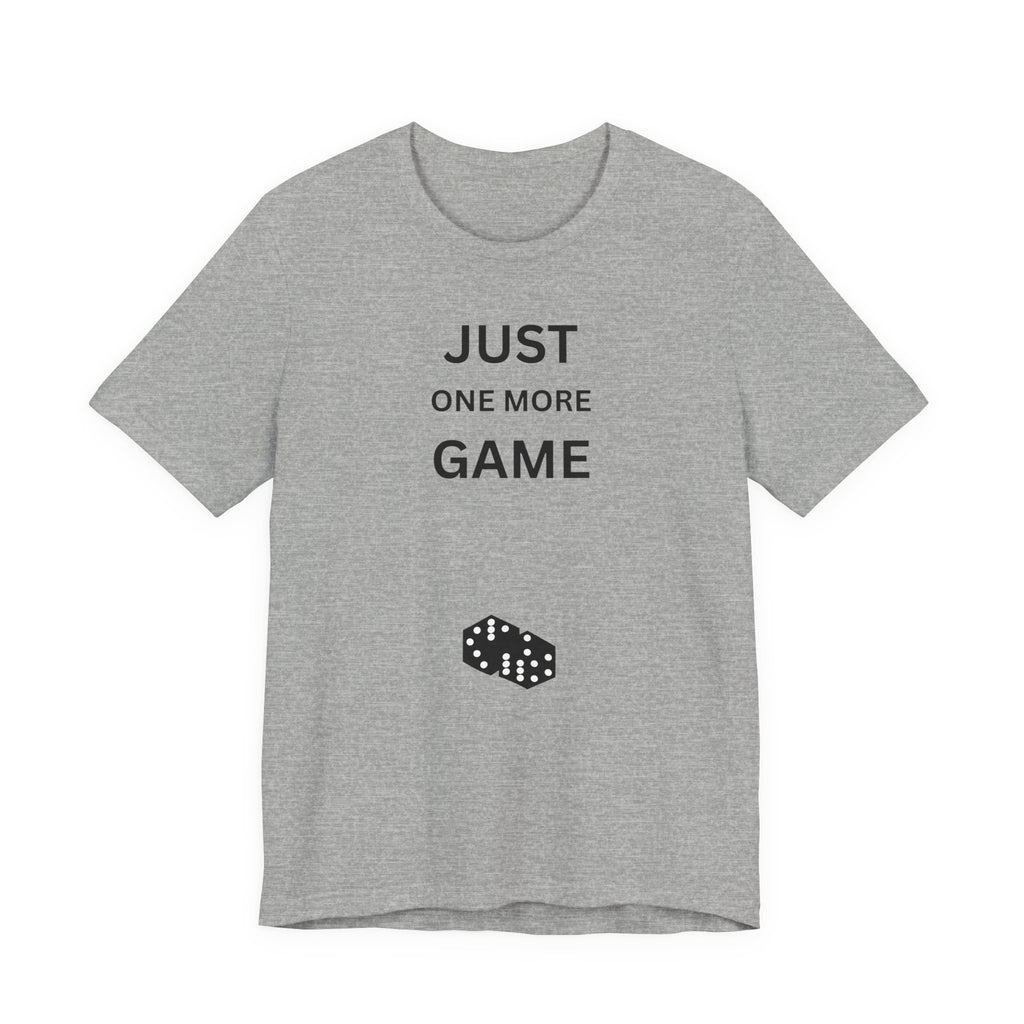 JUST ONE MORE GAME