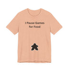 I PAUSE GAMES FOR FOOD