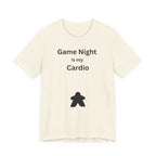GAME NIGHT IS MY CARDIO