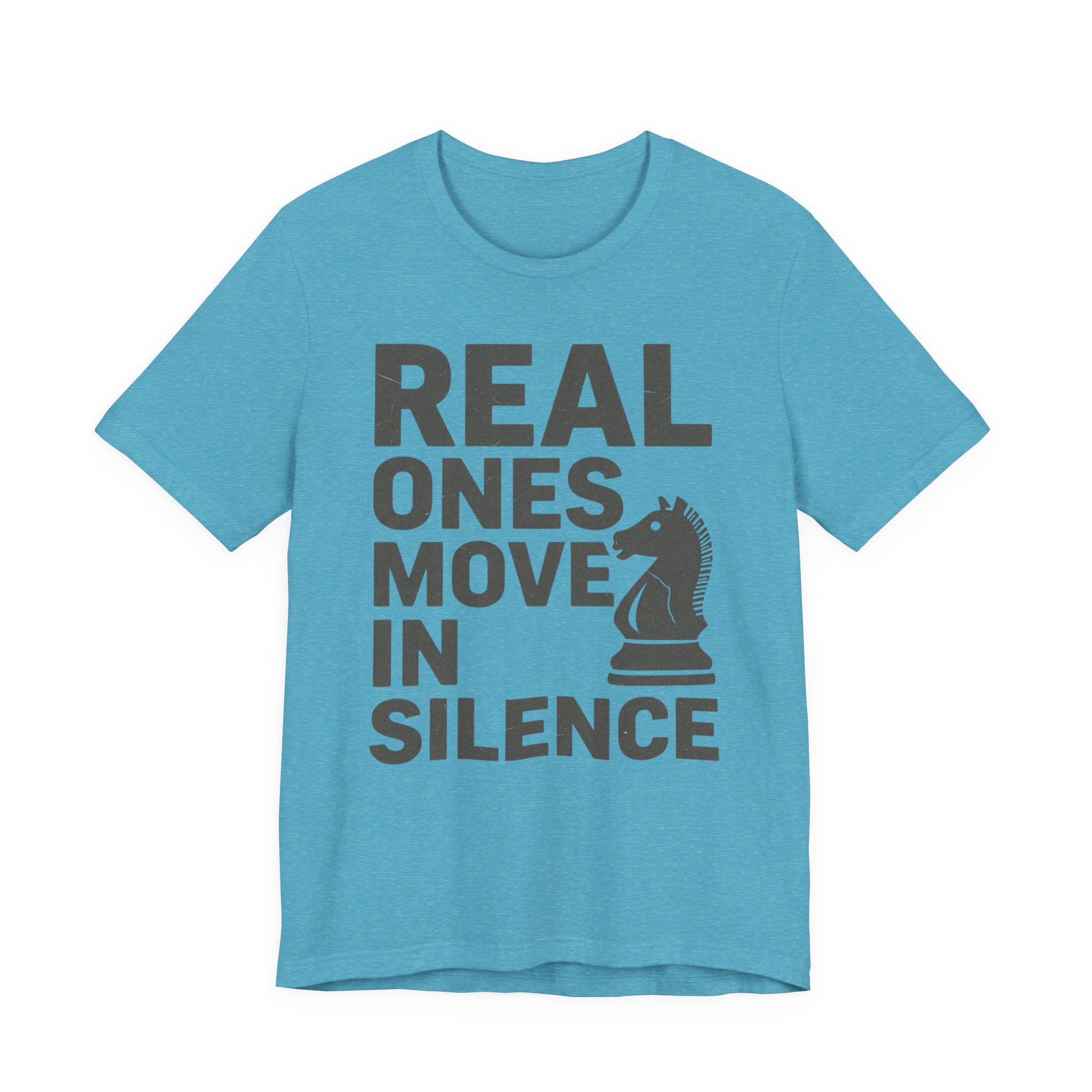 Real Ones Move In Silence
