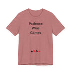 PATIENCE WINS GAMES