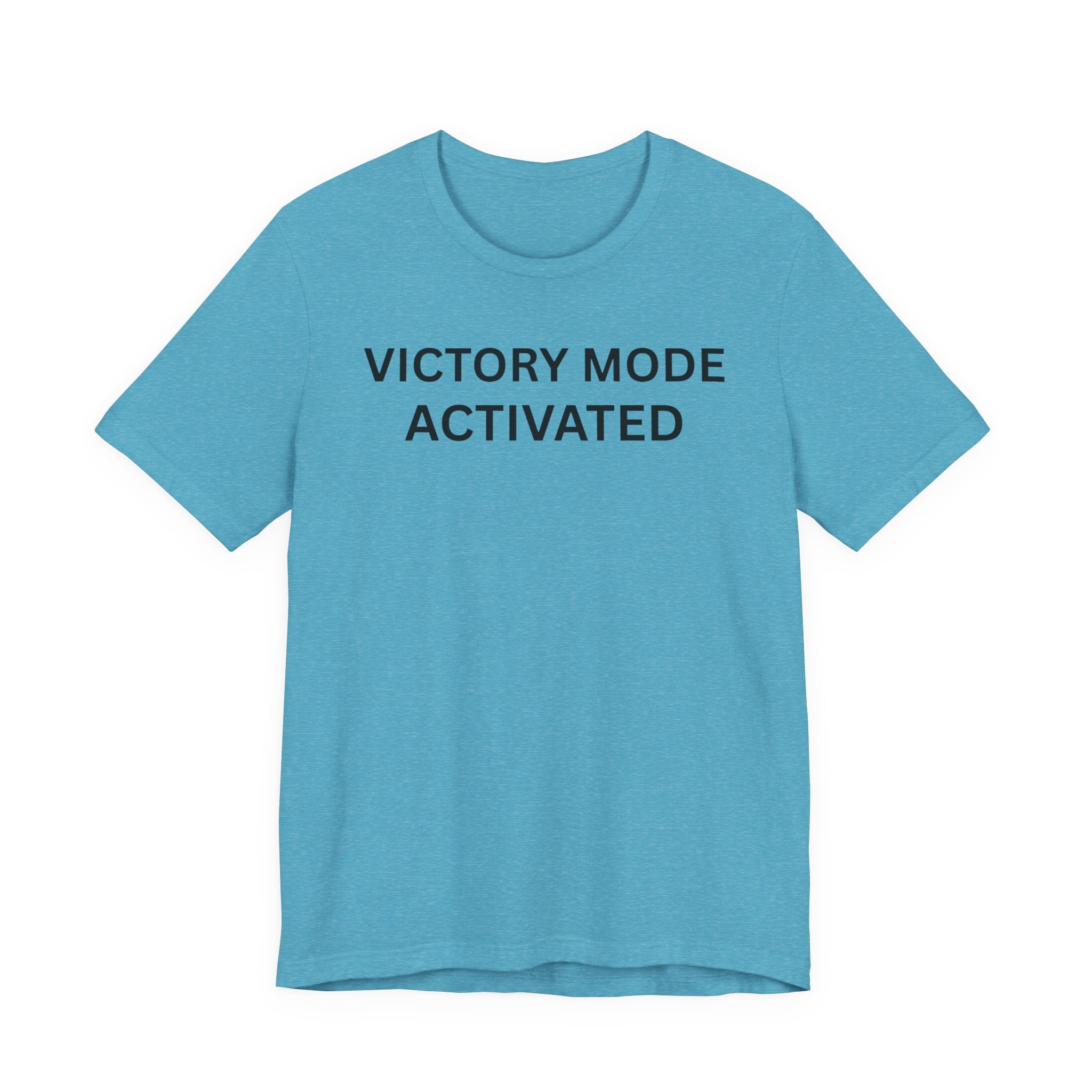 VICTORY MODE ACTIVATED