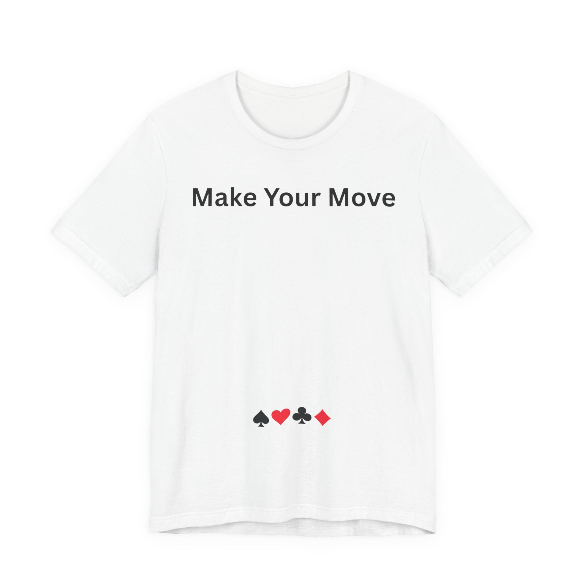 MAKE YOUR MOVE