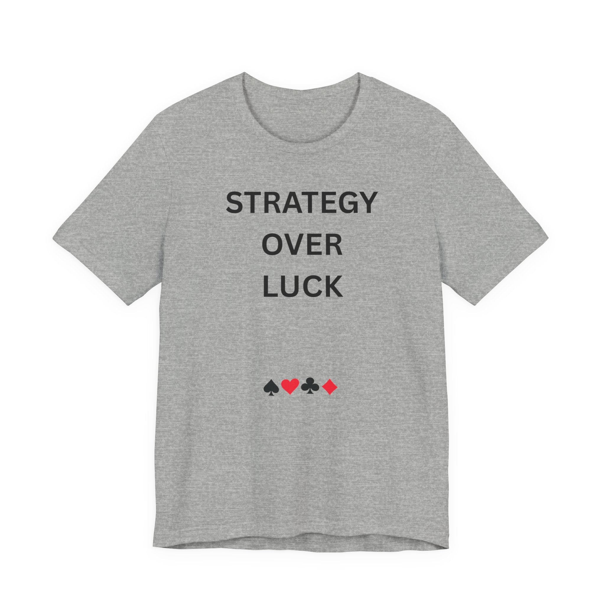 STRATEGY OVER LUCK