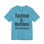 Tactical & Ruthless (The Card Hustle)