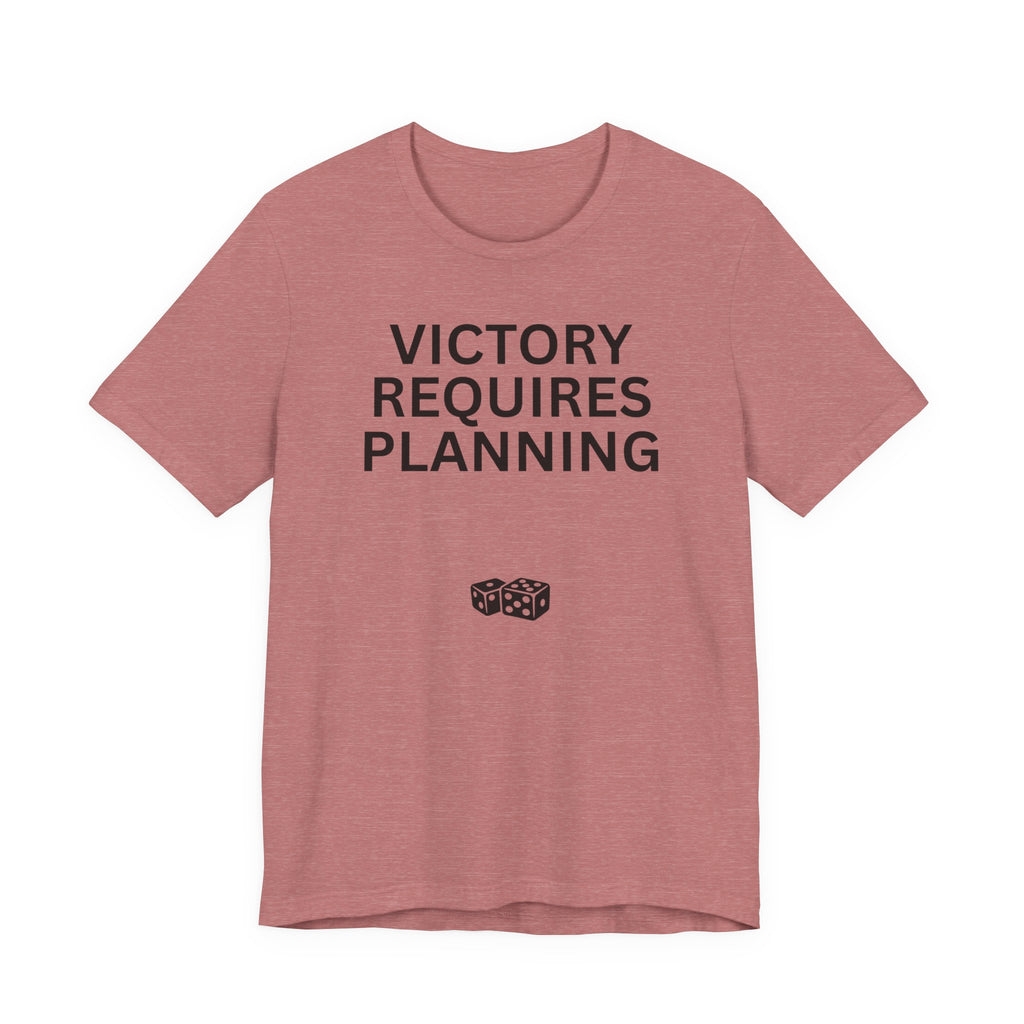VICTORY REQUIRES PLANNING
