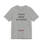FOCUS MODE ACTIVATED