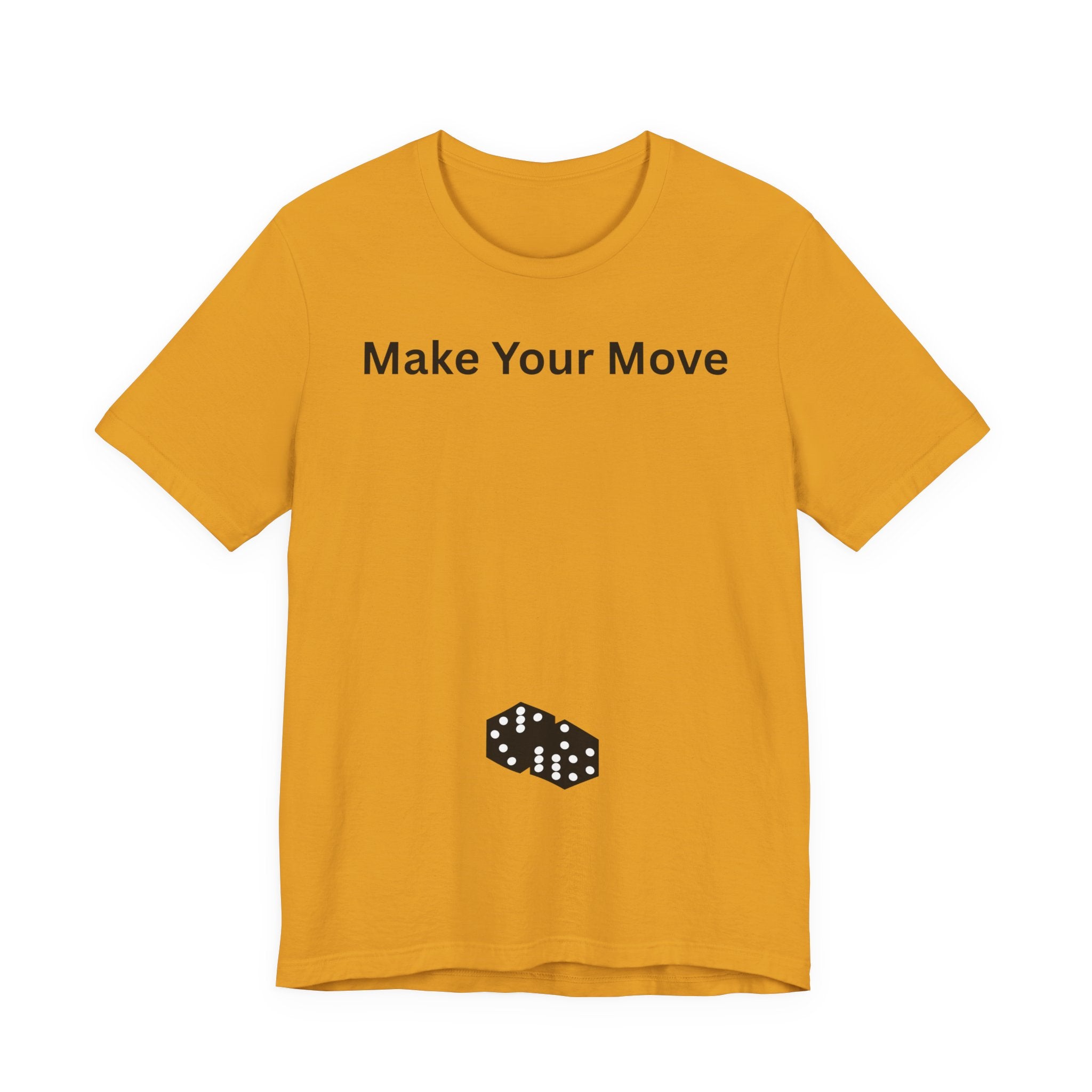 MAKE YOUR MOVE