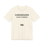 CARDBOARD IS MY CARDIO