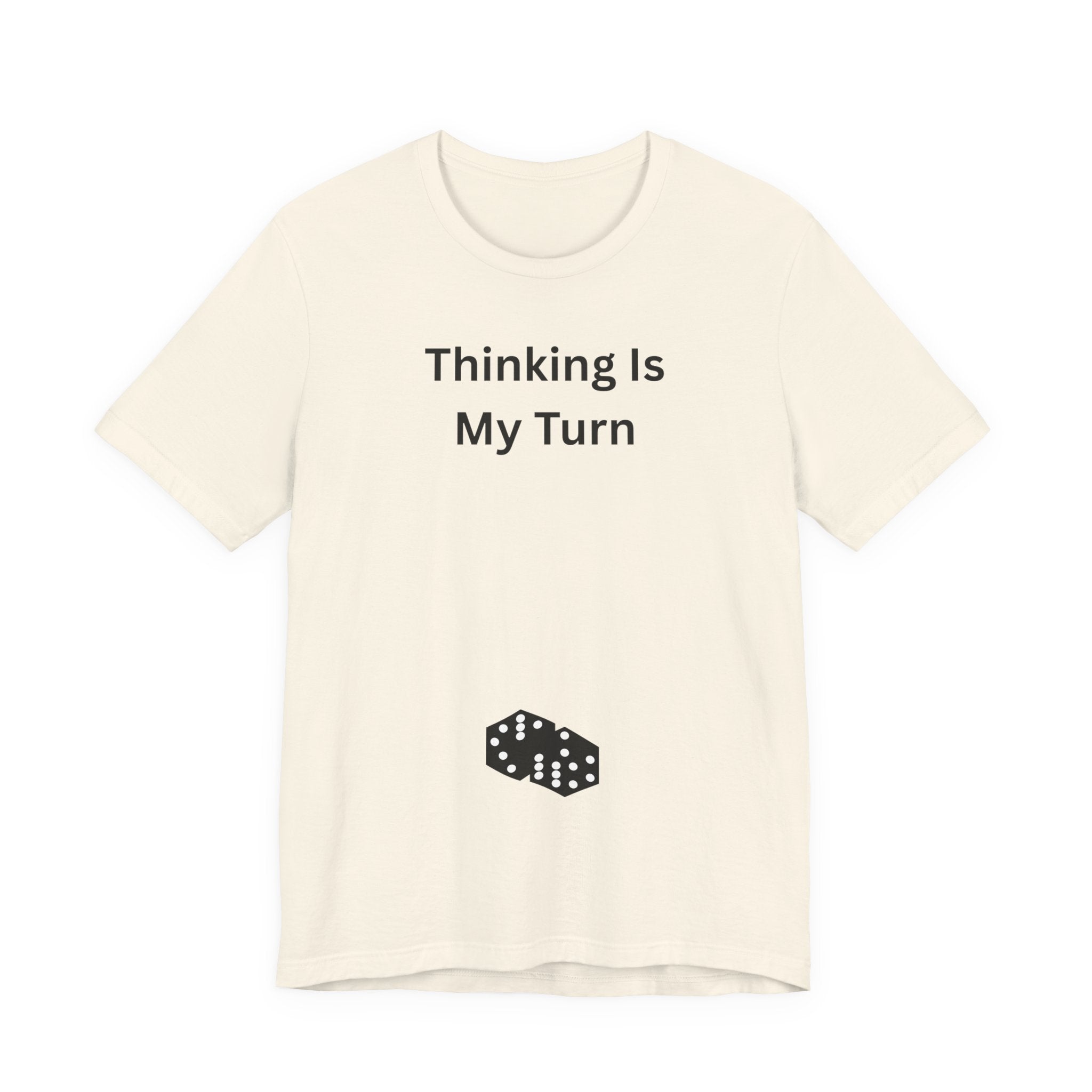 THINKING IS MY TURN