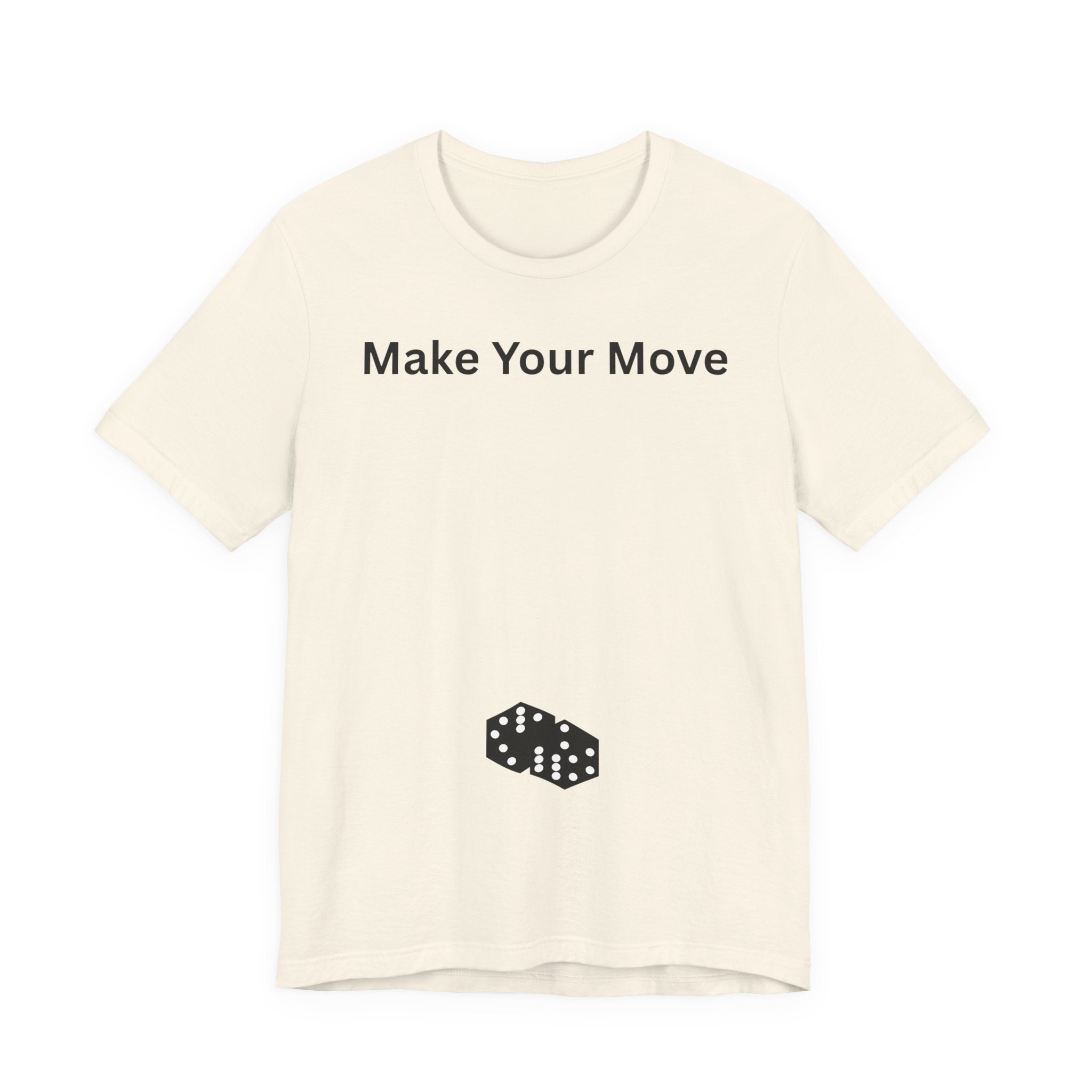 MAKE YOUR MOVE