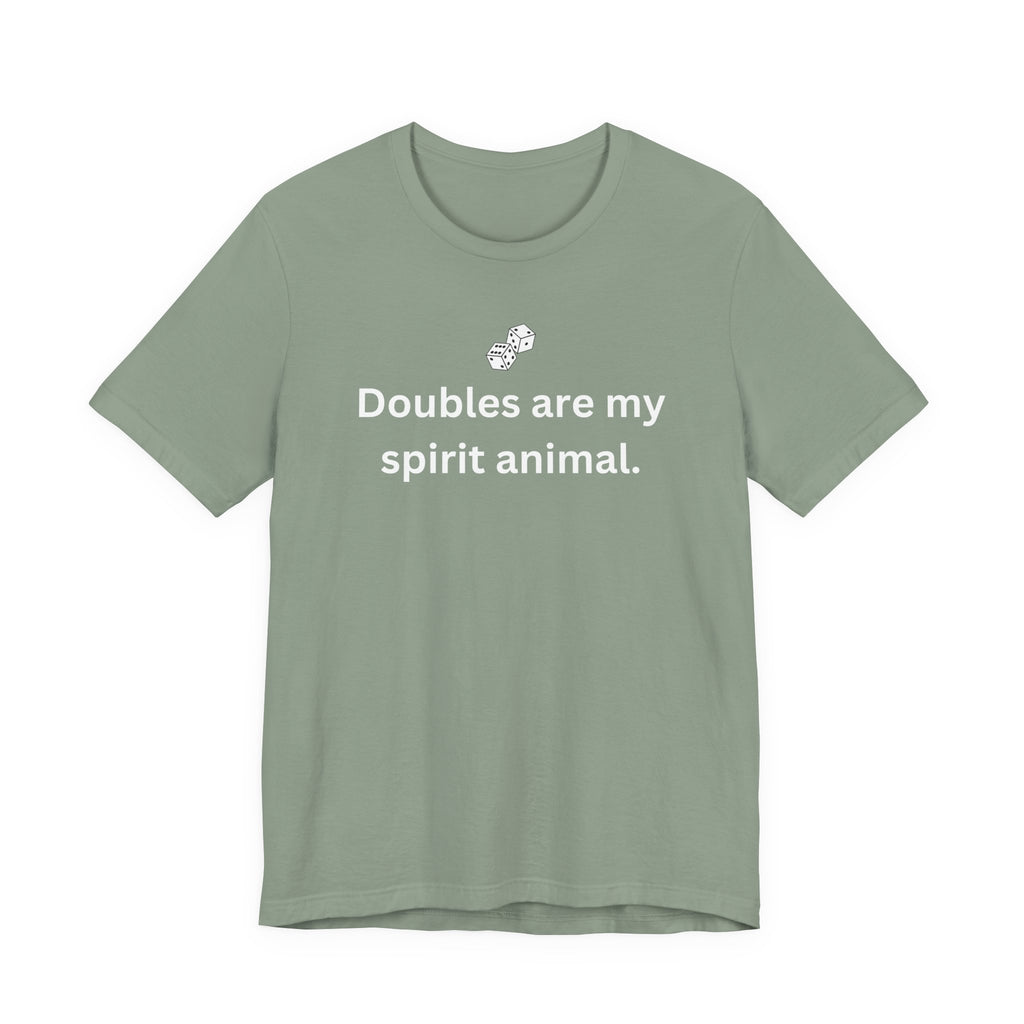 Doubles are my spirit animal.