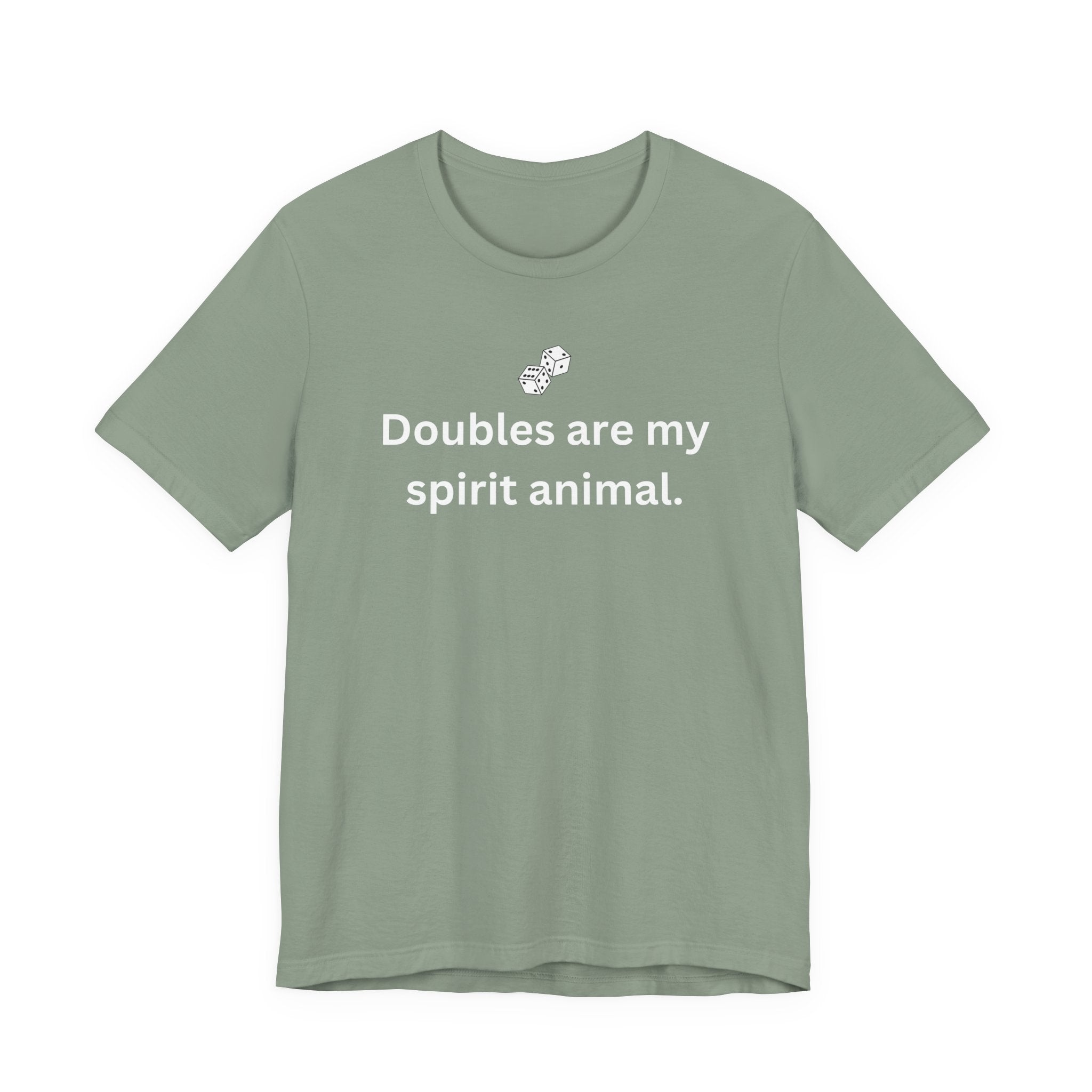 Doubles are my spirit animal.