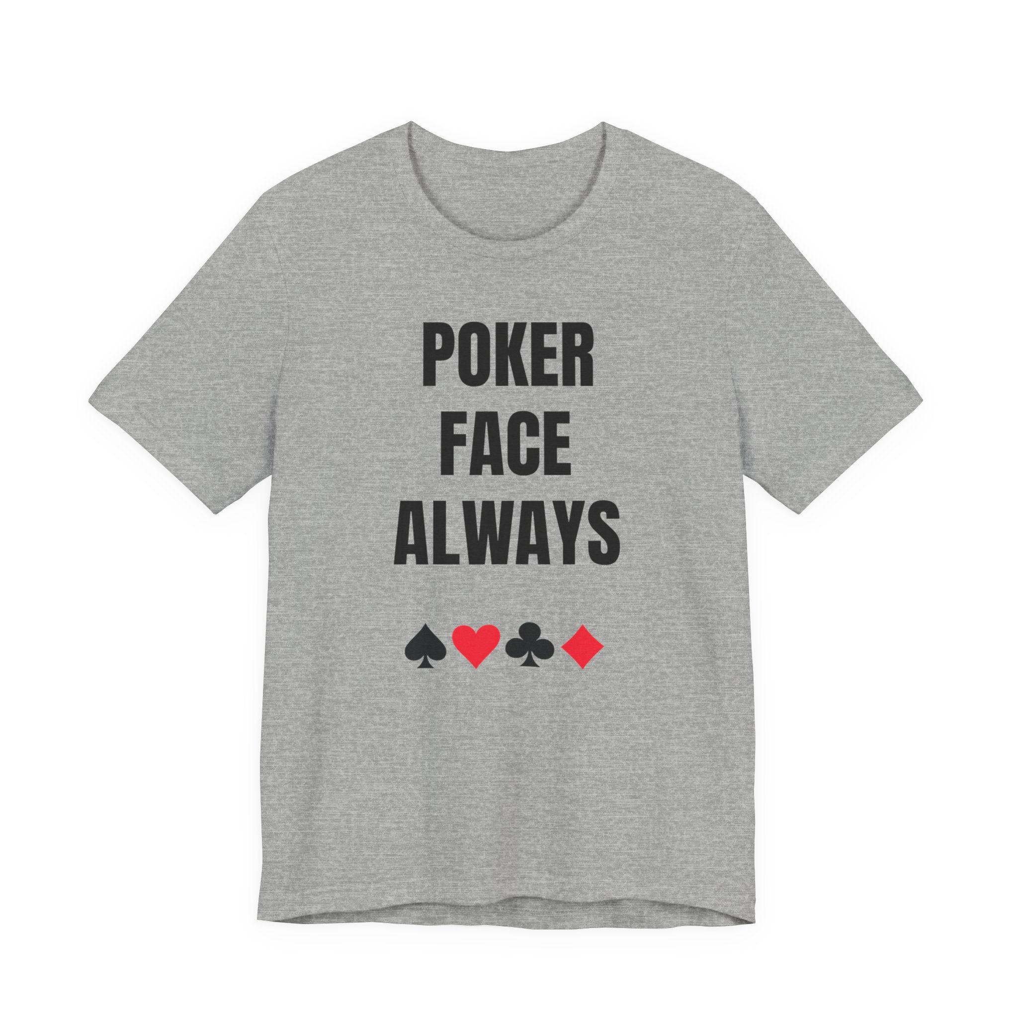 Poker Face Always