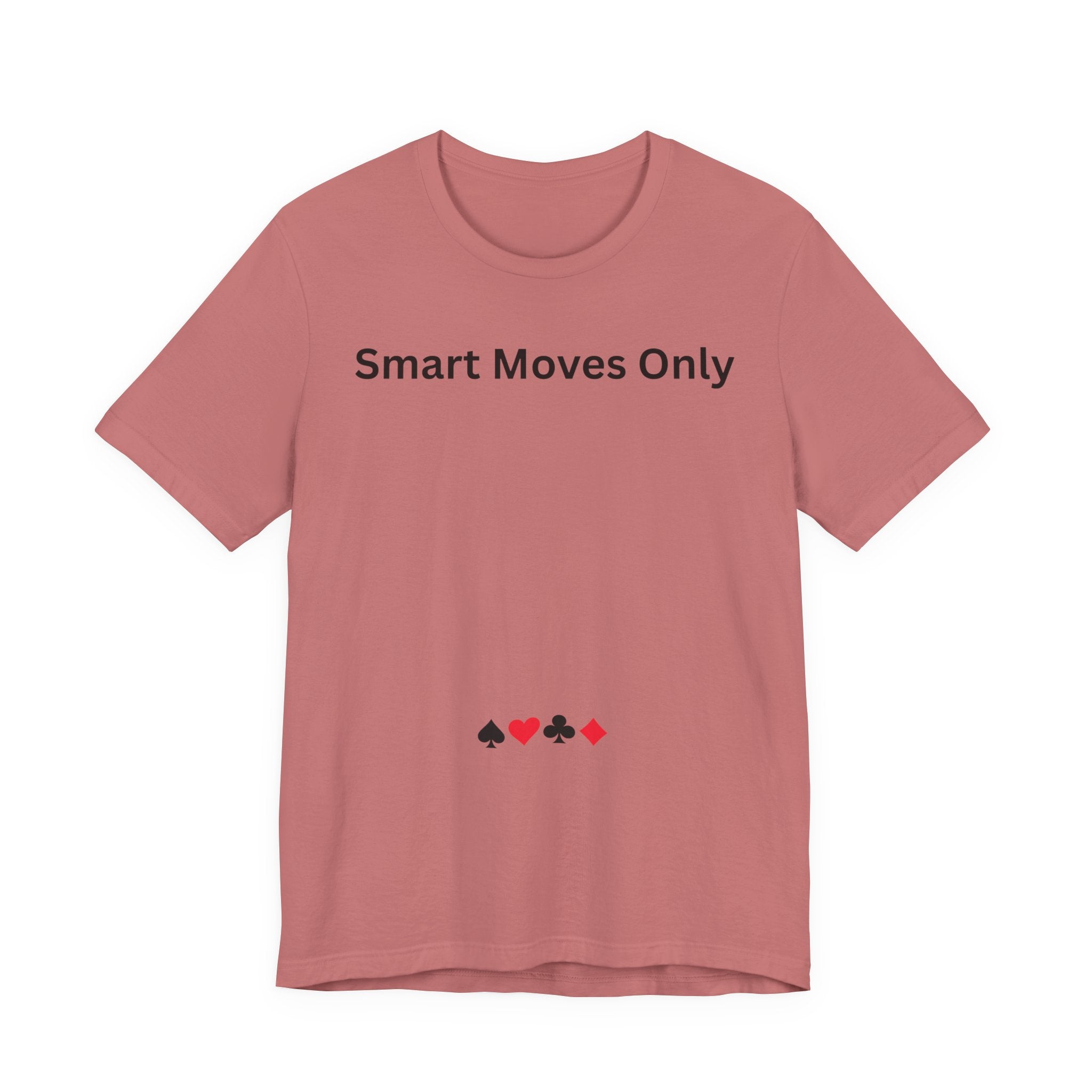 SMART MOVES ONLY