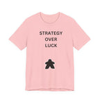 STRATEGY OVER LUCK