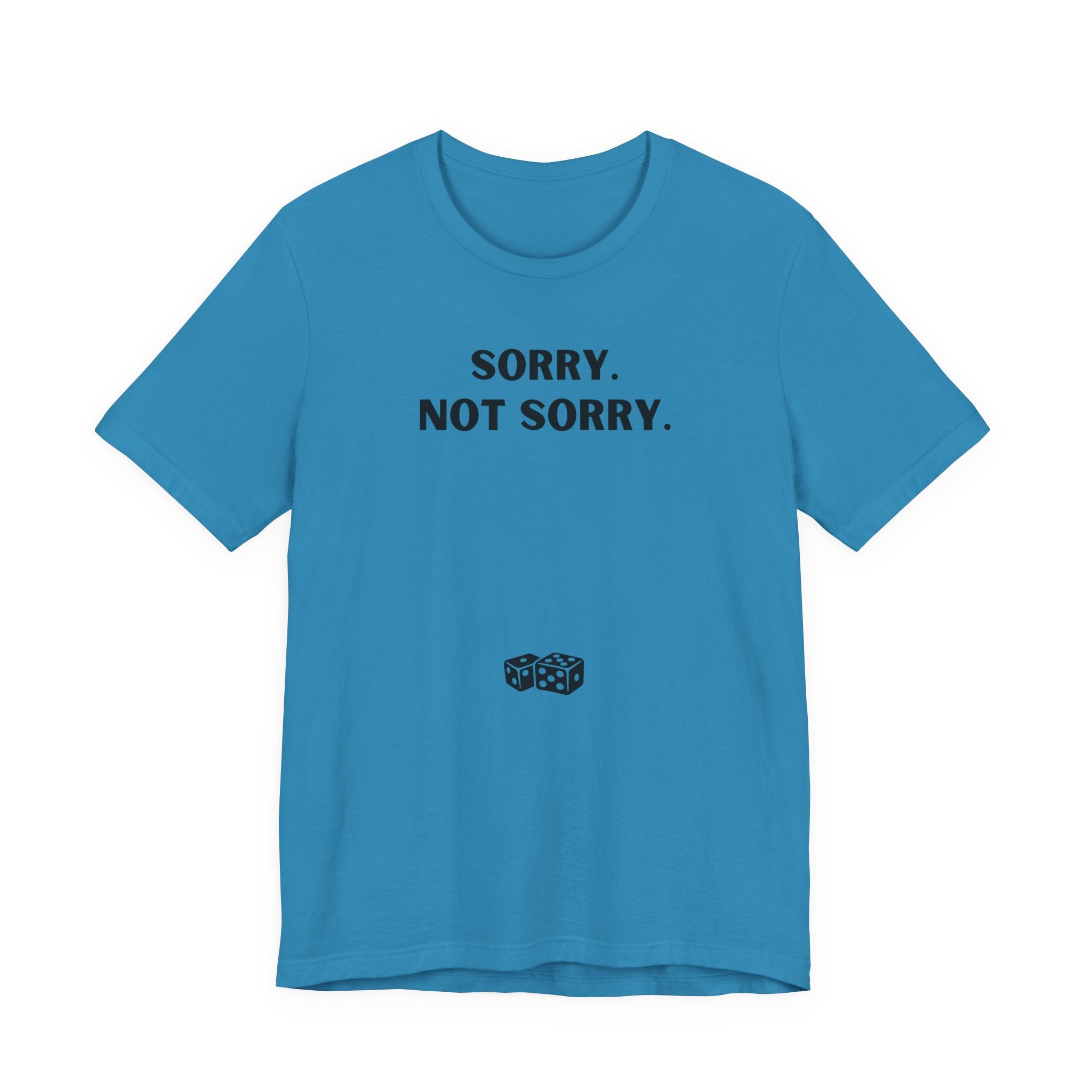 SORRY NOT SORRY