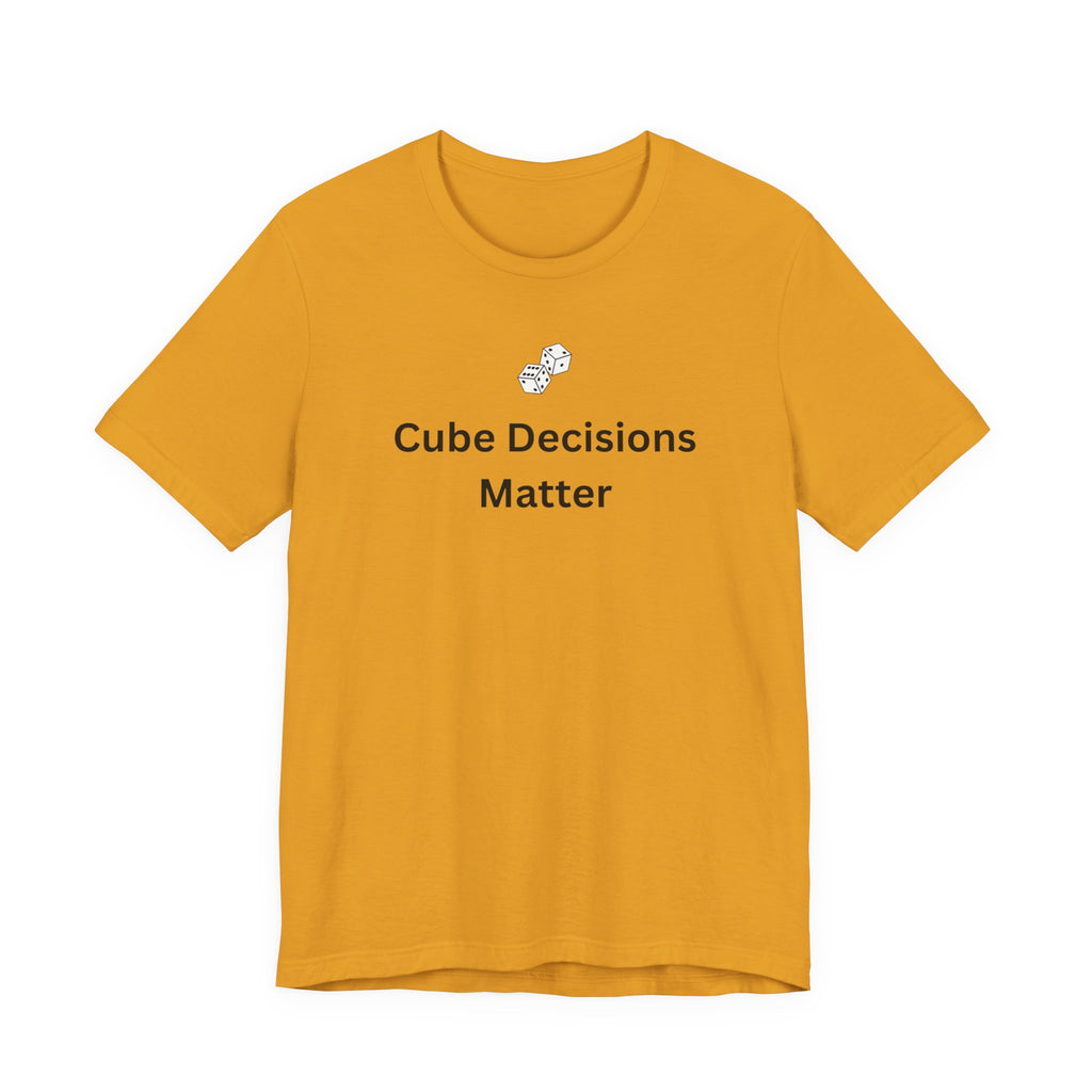 CUBE DECISIONS MATTER