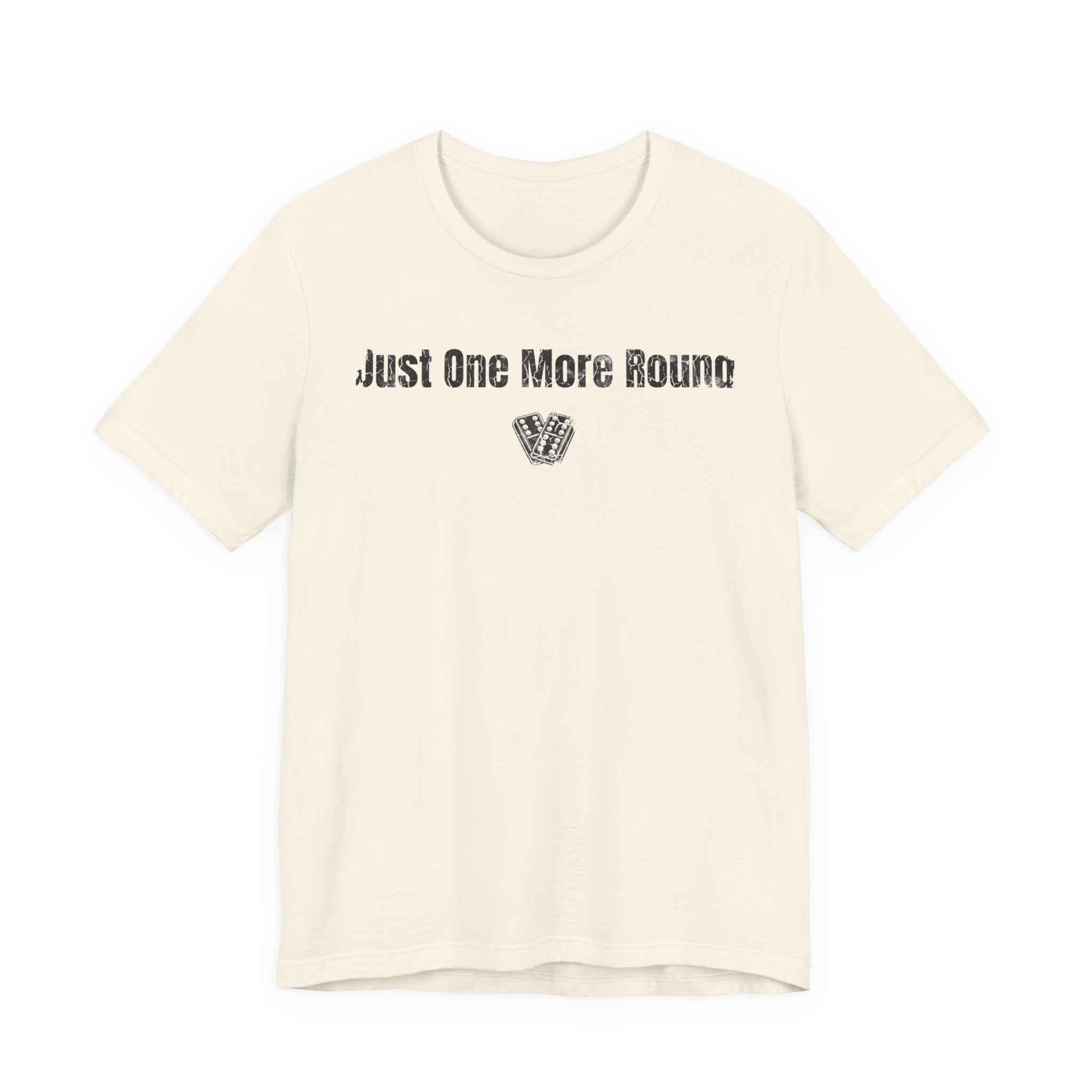 Just One More Round