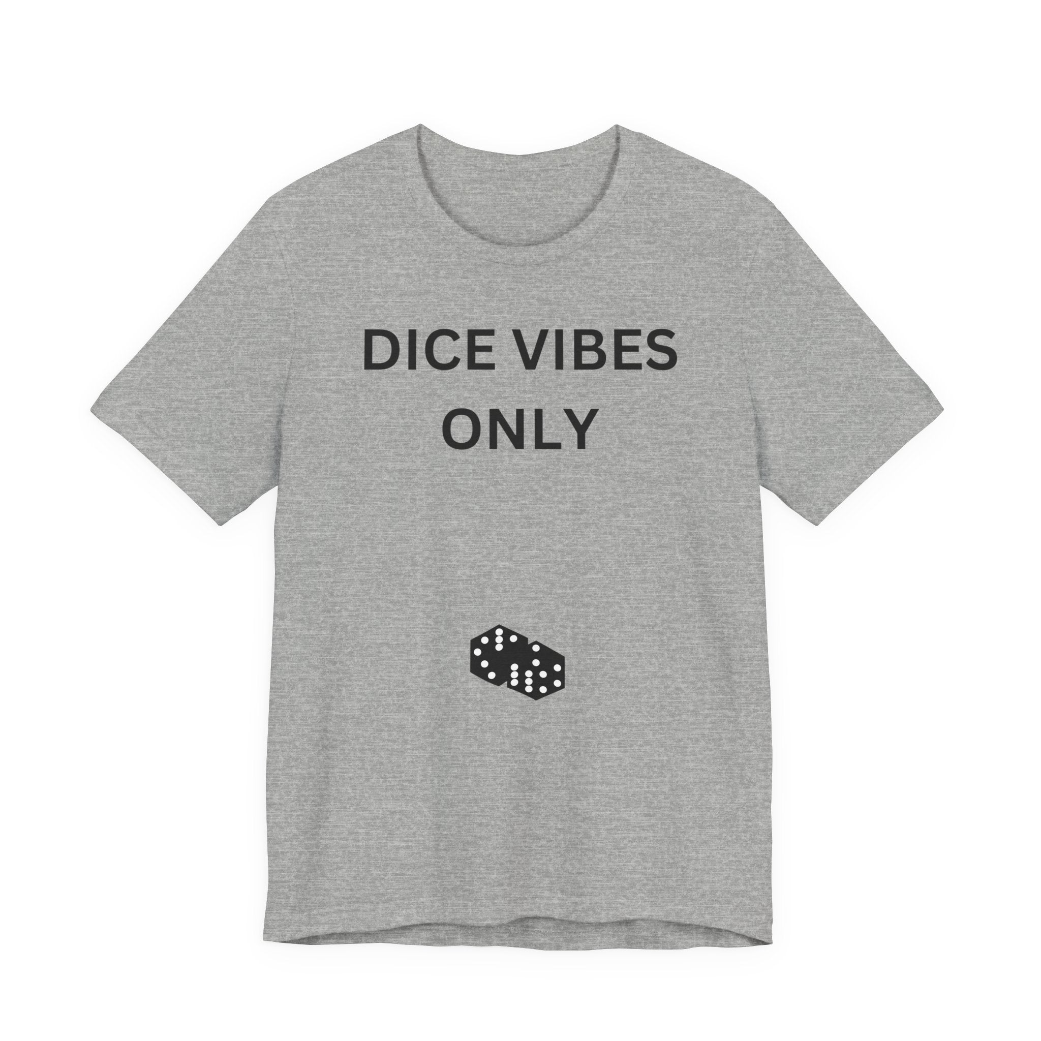 DICE VIBES ONLY