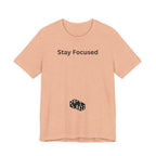 STAY FOCUSED