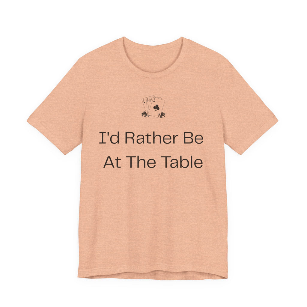 I'd Rather Be At The Table