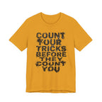 Count Your Tricks Before They Count You