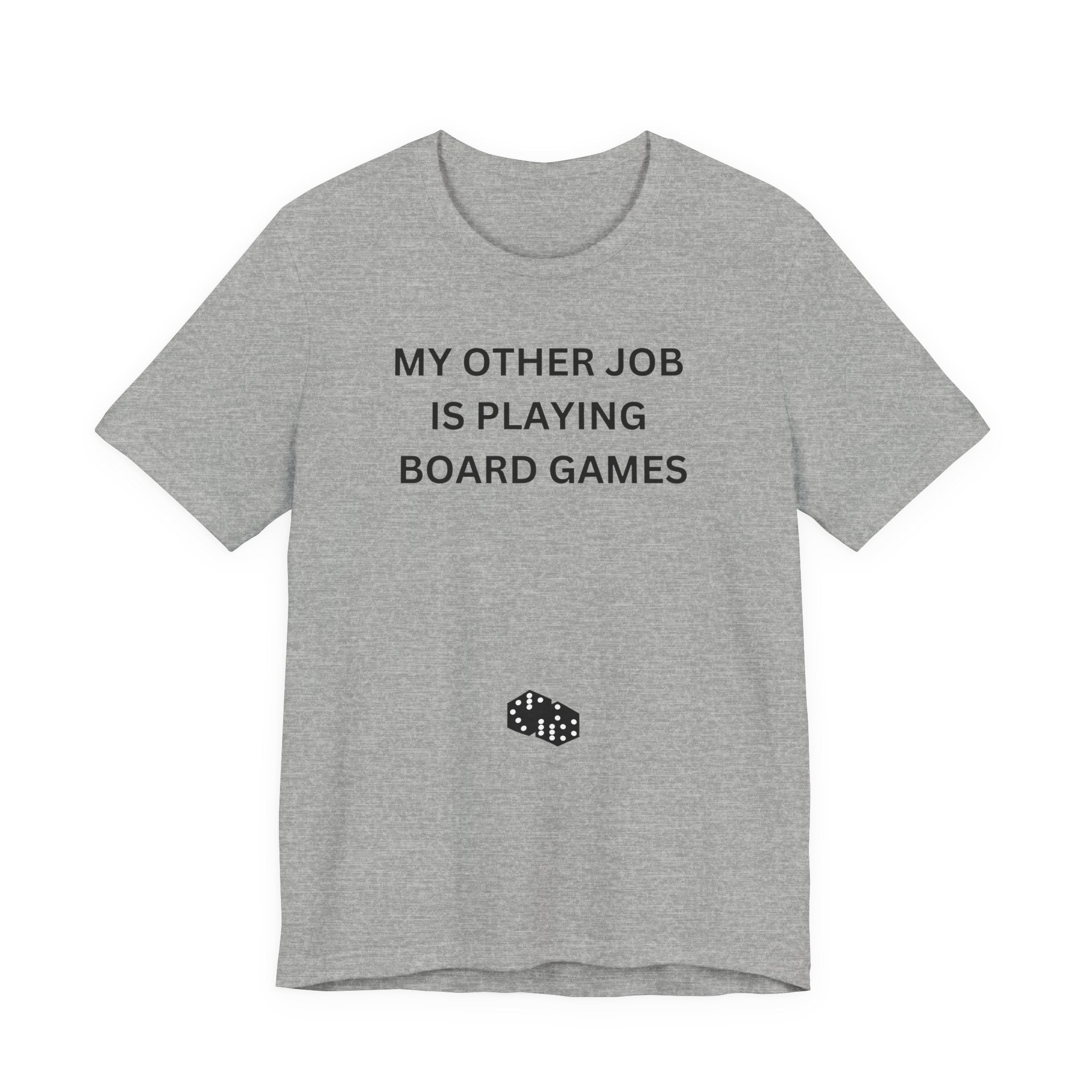 MY OTHER JOB IS PLAYING BOARD GAMES