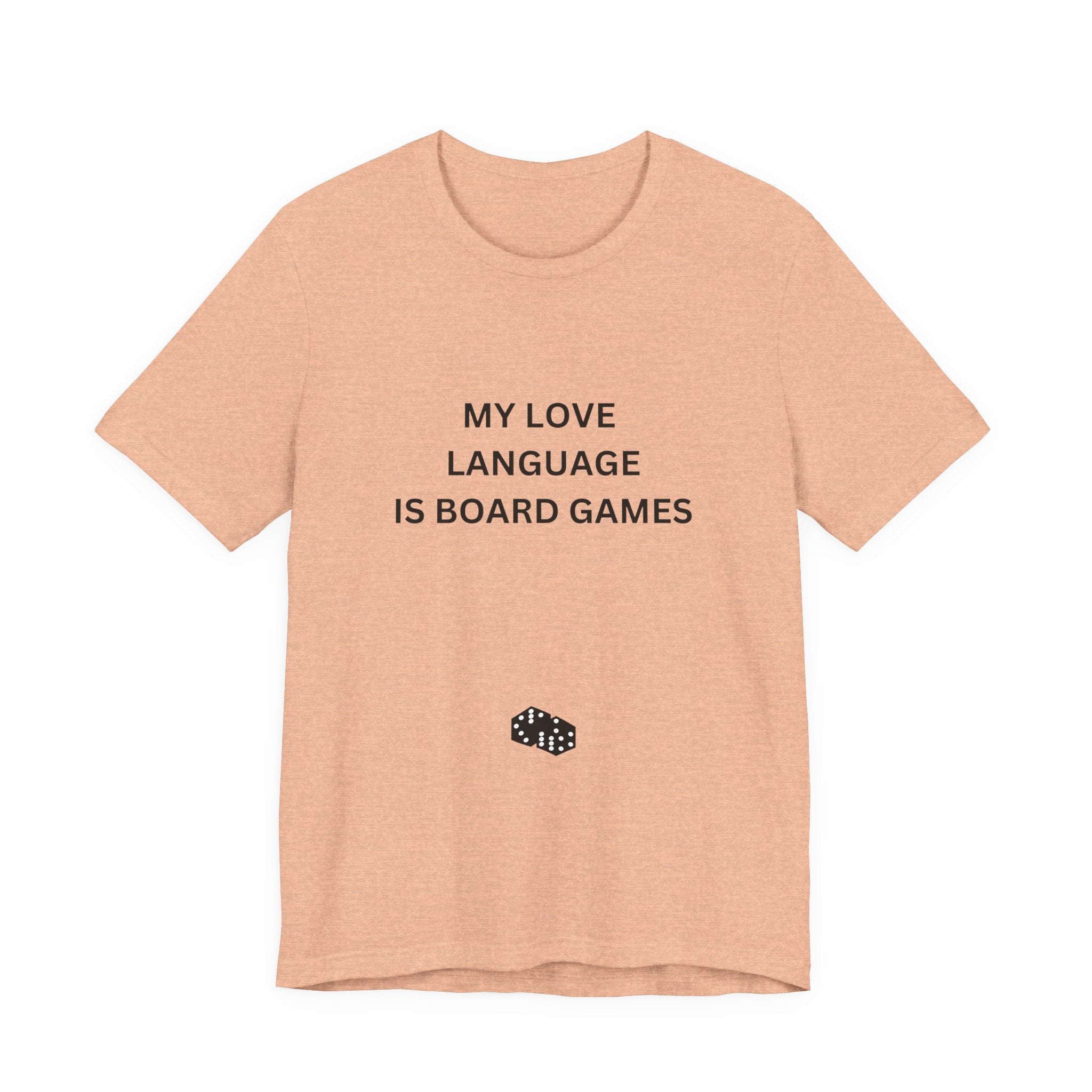 MY LOVE LANGUAGE IS BOARD GAMES