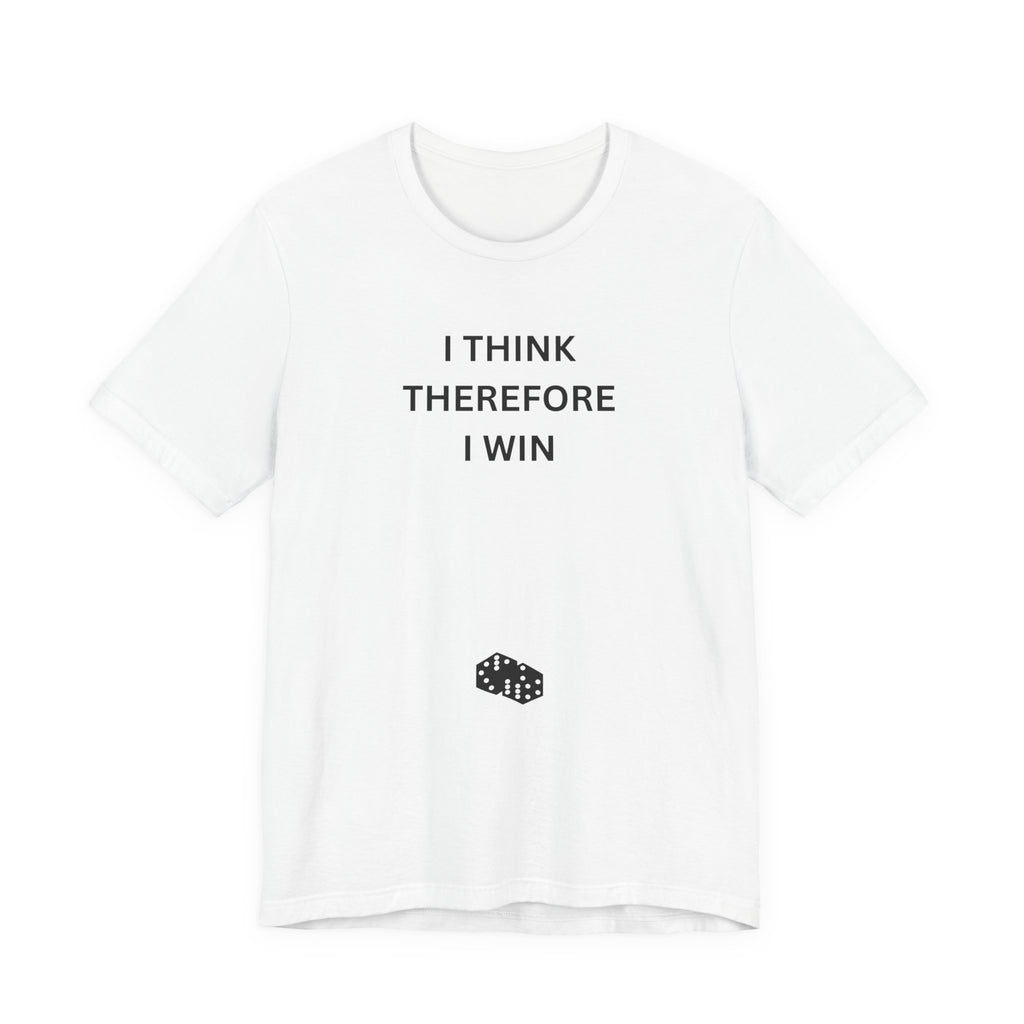 I THINK THEREFORE I WIN