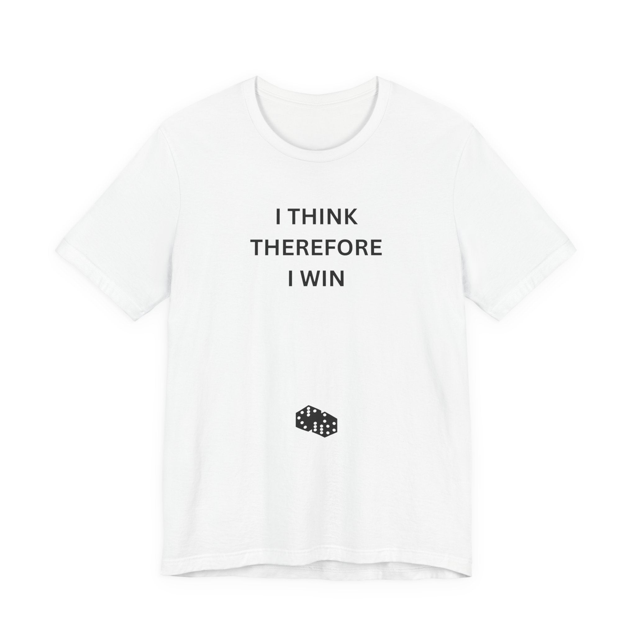 I THINK THEREFORE I WIN