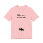THINKING PLEASE WAIT